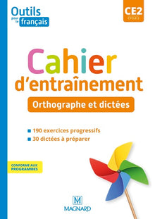 Outils pour le français CE2 - Cahier - Orthographe et dictées