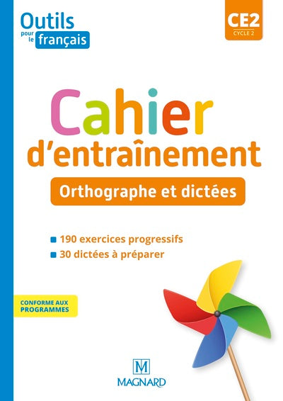 Outils pour le français CE2 - Cahier - Orthographe et dictées