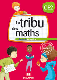La tribu des maths CE2 - Cahier de géométrie