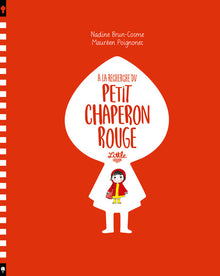 À la recherche du petit chaperon rouge