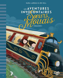 Les aventures involontaires des soeurs Mouais - Terminus