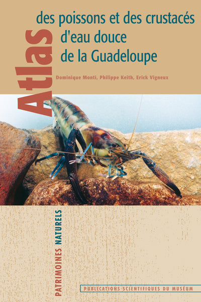 Atlas des poissons et crustacés d'eau douce de la Guadeloupe