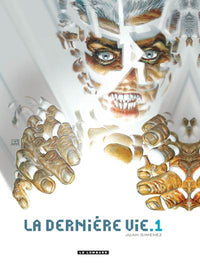 La Dernière vie  - Tome 1