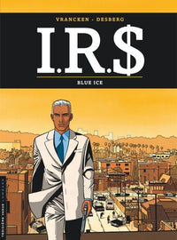 I.R.$ - Tome 3 - Blue Ice