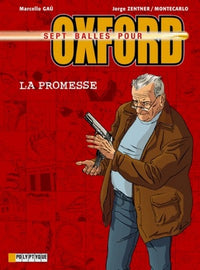 7 balles pour Oxford, tome 1 : La Promesse