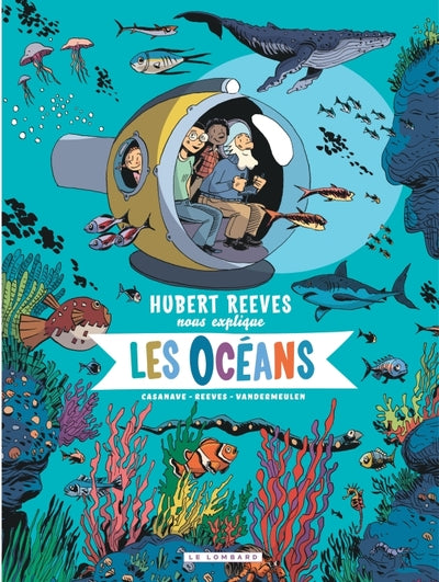 Hubert Reeves nous explique - Tome 3 - Les Océans