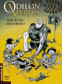 Les exploits d'Odilon Verjus - Tome 6 - Vade retro Hollywood !