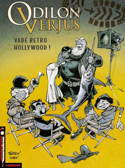 Les exploits d'Odilon Verjus - Tome 6 - Vade retro Hollywood !