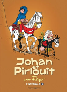 Intégrale Johan et Pirlouit - Tome 5