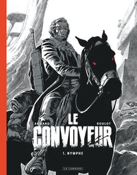 Le Convoyeur - Tome 1 - Nymphe