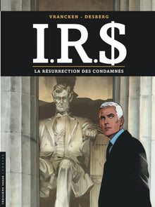 I.R.S - Tome 22 - La Résurrection des condamnés
