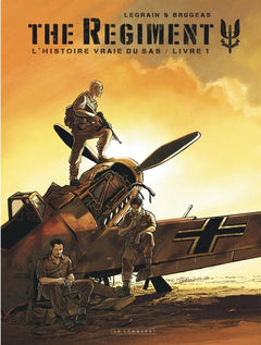 The Regiment - L'Histoire vraie du SAS - Tome 1 - Livre 1
