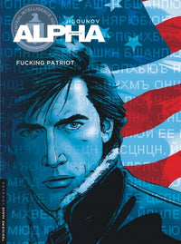 Alpha - Tome 11 - Fucking patriot