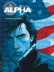 Alpha - Tome 11 - Fucking patriot