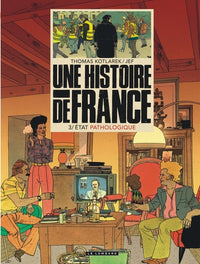 Une histoire de France - Tome 3 - État pathologique