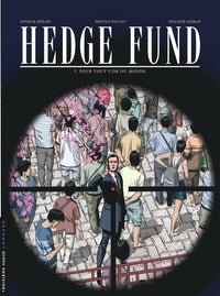 Hedge Fund - Tome 7 - Pour tout l'or du monde