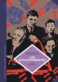 La petite Bédéthèque des Savoirs - Tome 13 - Les Situationnistes. La révolution de la vie quotidienne (1957- 1972).