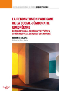 La reconversion partisane de la social-démocratie européenne