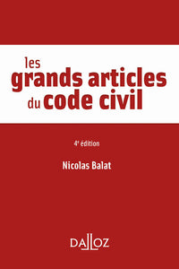 Les grands articles du code civil. 4e éd.