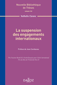 La suspension des engagements internationaux - Volume 162