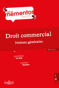 Droit commercial. Notions générales