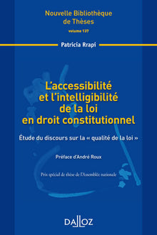 L'accessibilité et l'intelligibilité de la loi en droit constitutionnel