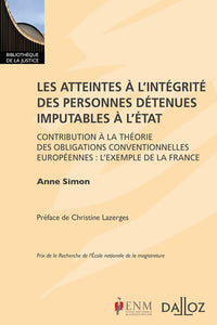 Les atteintes à l'intégrité des personnes détenues imputables à l'État