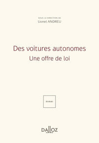 Des voitures autonomes - Une offre de loi