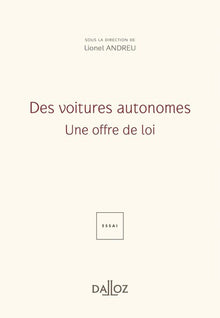 Des voitures autonomes - Une offre de loi