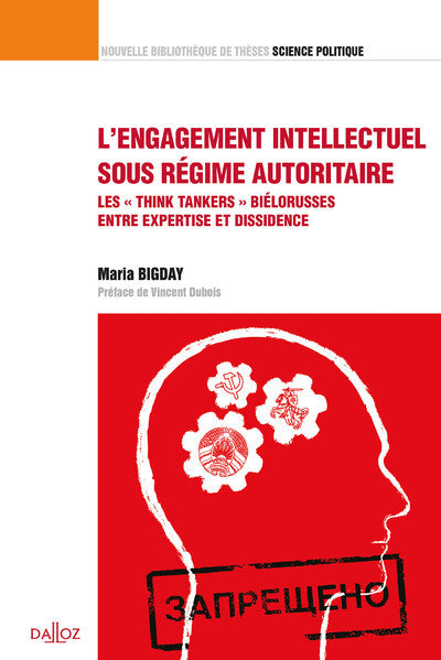 L'engagement intellectuel sous régime autoritaire - Volume 36