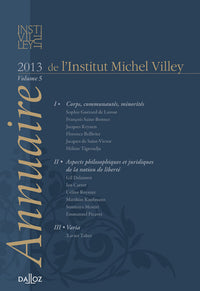 Annuaire de l'Institut Michel Villey 2013 - Volume 5