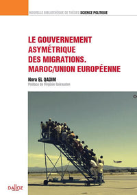 Le gouvernement asymétrique des migrations