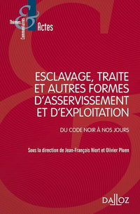 Esclavage, traite et exploitation des êtres humains