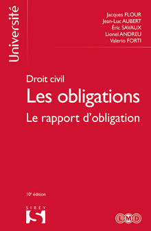 Droit civil - Les obligations - Tome 3 Le rapport d'obligation