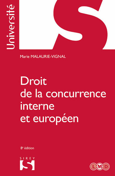 Droit de la concurrence interne et européen