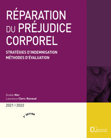 Réparation du préjudice corporel 2021/2022. 3e éd.