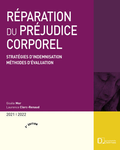 Réparation du préjudice corporel 2021/2022. 3e éd.