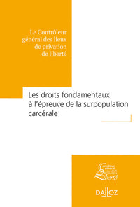 Les droits fondamentaux à l'épreuve de la surpopulation carcérale