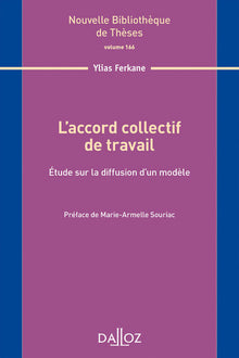 L'accord collectif de travail - Volume 166 Étude sur la diffusion d'un modèle
