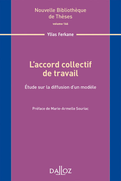 L'accord collectif de travail - Volume 166 Étude sur la diffusion d'un modèle
