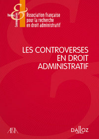 Les controverses en droit administratif