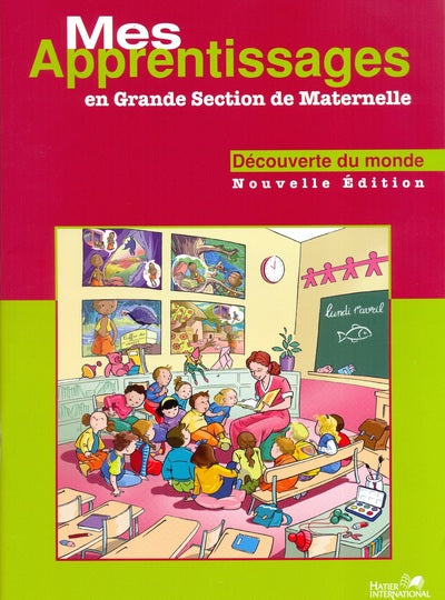 Mes apprentissages GS maternelle maths découverte du monde
