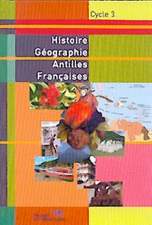 Histoire géographie Cycle 3   Antilles