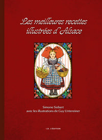 Les meilleures recettes illustrées d'Alsace