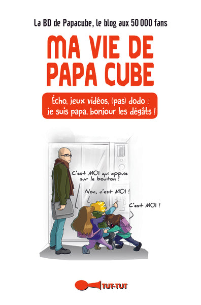 Ma vie de papa cube