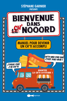 Bienvenue dans le ch'nooord