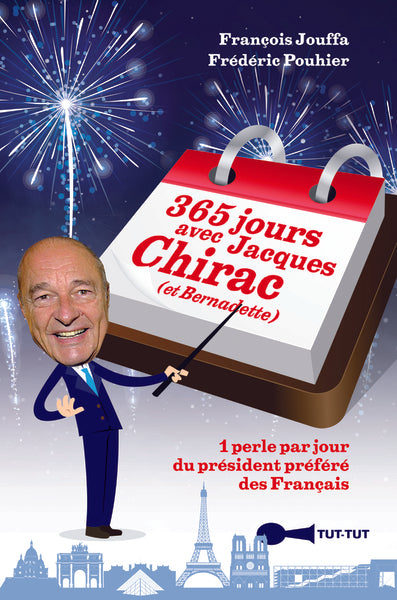 365 jours avec Jacques Chirac et Bernadette