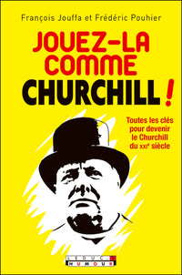 Jouez-la comme Churchill !