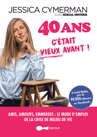 40 ans, c'était vieux avant !