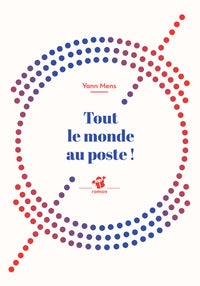 Tout le monde au poste !